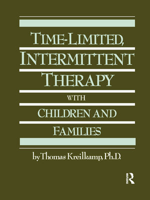 cover image of Time-Limited, Intermittent Therapy With Children and Families